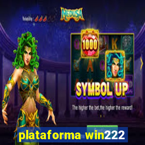 plataforma win222